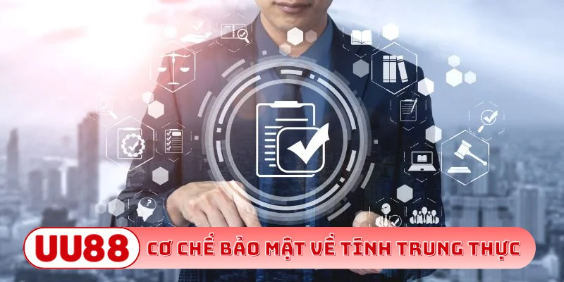 Cơ chế bảo mật về tính trung thực