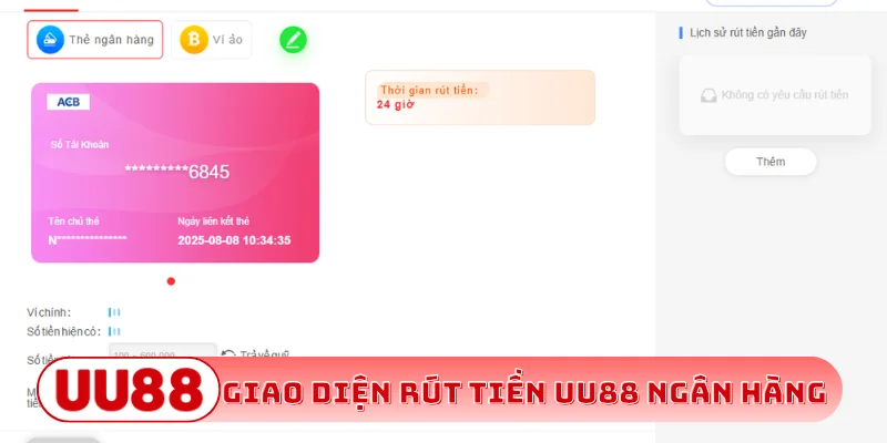 Giao diện rút tiền UU88 ngân hàng