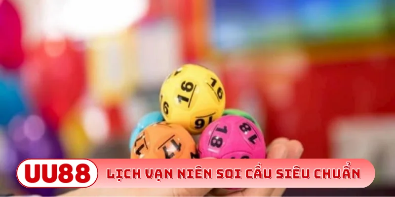 Lịch vạn niên soi cầu siêu chuẩn