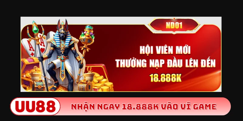 Nhận ngay 18.888K vào ví game