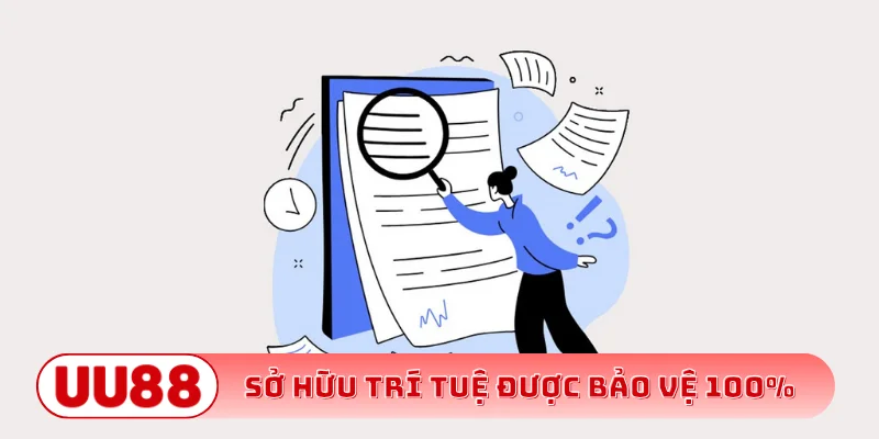 Sở hữu trí tuệ được bảo vệ 100%