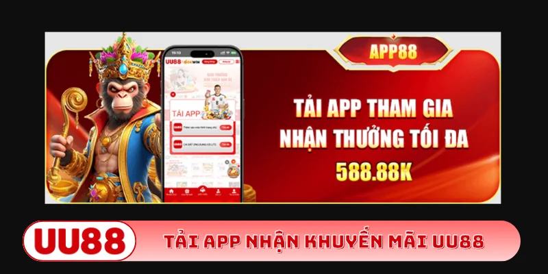 Tải app nhận khuyến mãi UU88