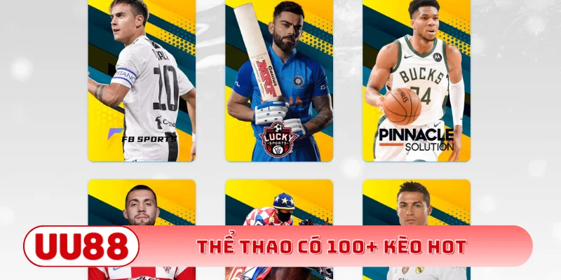 Thể thao có 100+ kèo hot